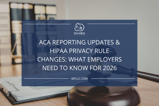 ACA Reporting Updates & HIPAA Privacy Rule Changes: 2026 Employer Compliance Guide