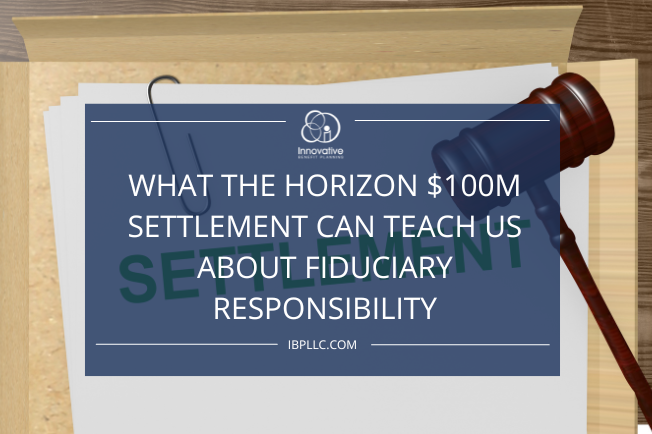What the Horizon $100M Settlement can Teach us about Due Diligence, Oversight, and Fiduciary Responsibility