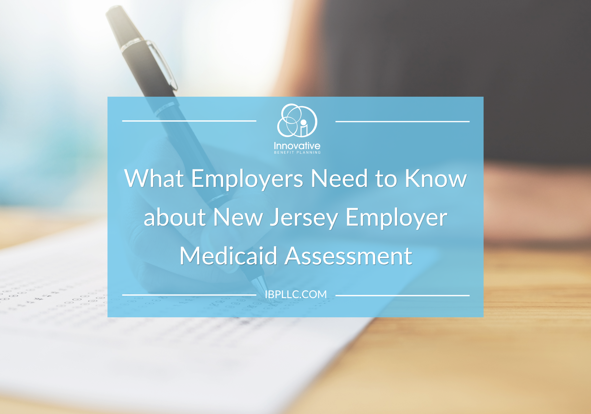 What Employers Need to Know about New Jersey Employer Medicaid Assessment