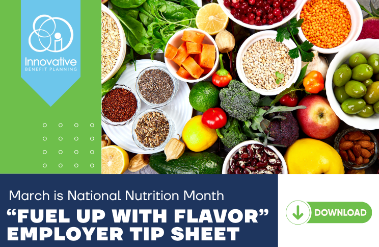 National Nutrition Month Employer Wellness Tips | Innovative Benefit Planning